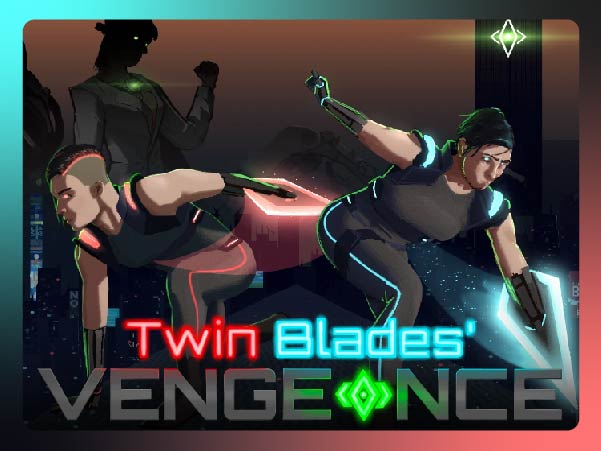 Twin Blades' Vengence
